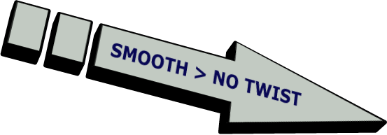 SMOOTH > NO TWIST